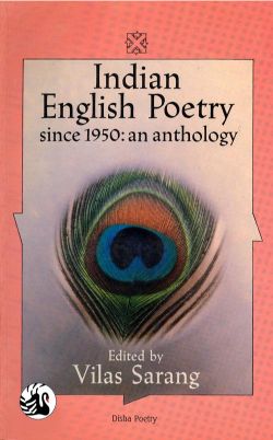 Orient Indian English Poetry Since 1950 : An Anthology